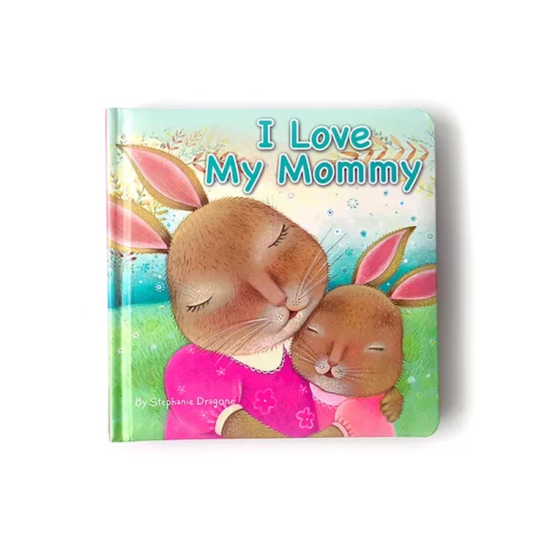 i love my mommy stories hardcover book best christmas gift for kids board book customized children book for baby