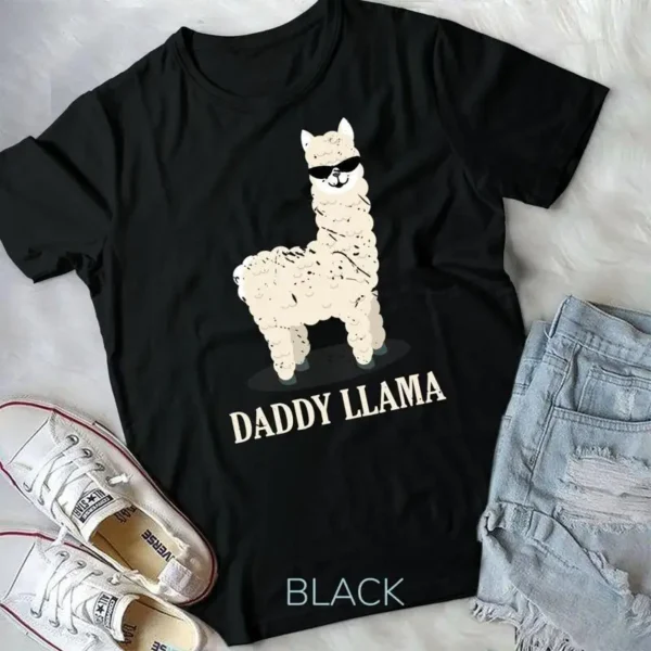 Daddy Llama Alpaca Funny Animal Lover Gift Father s Day T Shirt Unisex T shirt