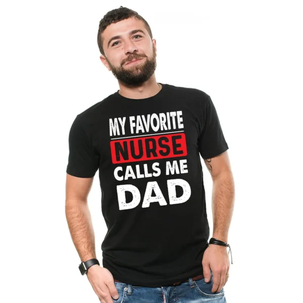 My Favorite Nurse Funny Father s Day Gift Ideas Awesome Gift For Dad ideas