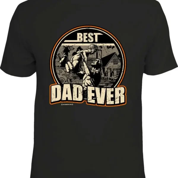 Birthday shirt Best Dad Ever Funny T Shirt Men s Fathers Day Gift