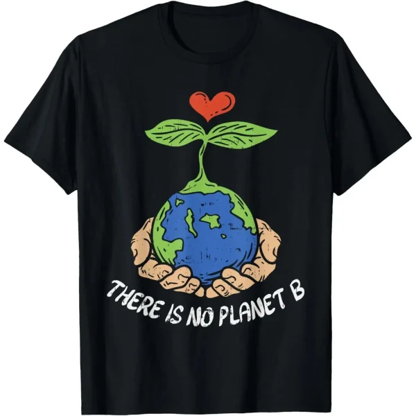 Theres Is No Planet B Shirt Earth Day Eco Plant Hand T-Shirt Hoodie